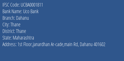 Uco Bank Dahanu Branch Thane IFSC Code UCBA0001811
