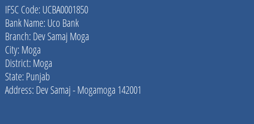 Uco Bank Dev Samaj Moga Branch Moga IFSC Code UCBA0001850