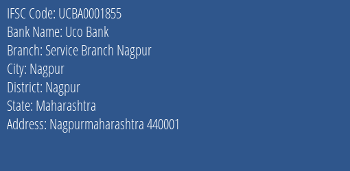 Uco Bank Service Branch Nagpur Branch Nagpur IFSC Code UCBA0001855