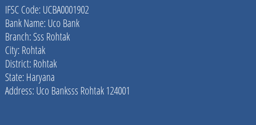 Uco Bank Sss Rohtak Branch Rohtak IFSC Code UCBA0001902