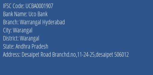 Uco Bank Warrangal Hyderabad Branch, Branch Code 001907 & IFSC Code UCBA0001907