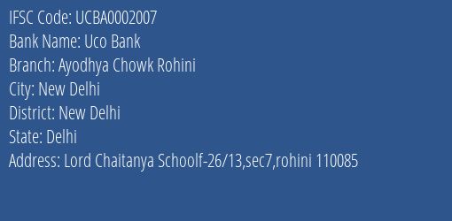 Uco Bank Ayodhya Chowk Rohini Branch New Delhi IFSC Code UCBA0002007