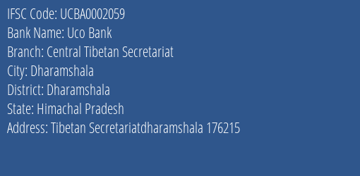 Uco Bank Central Tibetan Secretariat Branch Dharamshala IFSC Code UCBA0002059