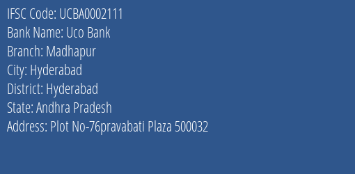 Uco Bank Madhapur Branch Hyderabad IFSC Code UCBA0002111