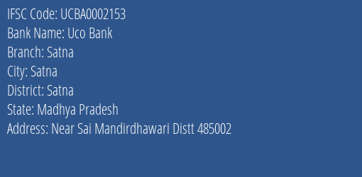 Uco Bank Satna Branch Satna IFSC Code UCBA0002153