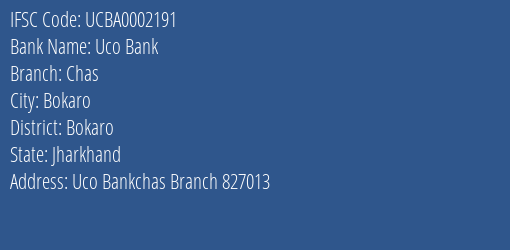 Uco Bank Chas Branch Bokaro IFSC Code UCBA0002191