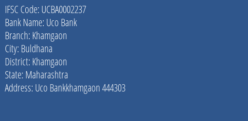 Uco Bank Khamgaon Branch, Branch Code 002237 & IFSC Code UCBA0002237