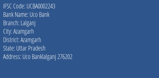 Uco Bank Lalganj Branch Azamgarh IFSC Code UCBA0002243