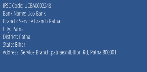 Uco Bank Service Branch Patna Branch Patna IFSC Code UCBA0002248