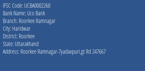 Uco Bank Roorkee Ramnagar Branch, Branch Code 002260 & IFSC Code UCBA0002260