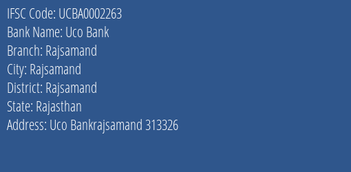Uco Bank Rajsamand Branch, Branch Code 002263 & IFSC Code UCBA0002263