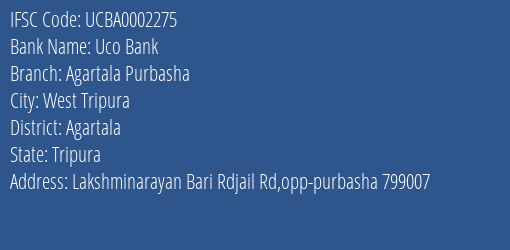 Uco Bank Agartala Purbasha Branch Agartala IFSC Code UCBA0002275