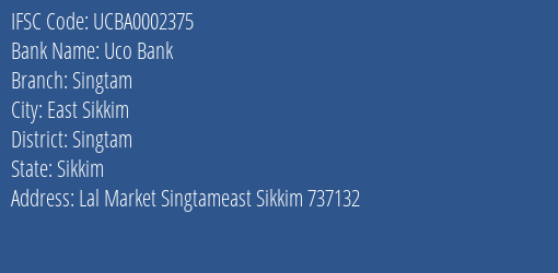 Uco Bank Singtam Branch Singtam IFSC Code UCBA0002375