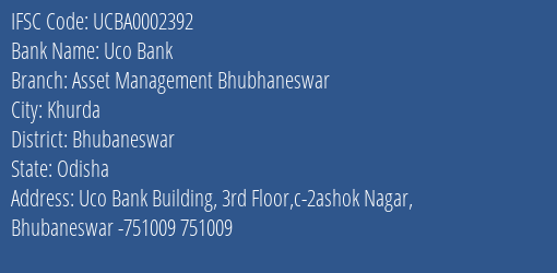 Uco Bank Asset Management Bhubhaneswar Branch, Branch Code 002392 & IFSC Code UCBA0002392