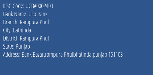 Uco Bank Rampura Phul Branch Rampura Phul IFSC Code UCBA0002403