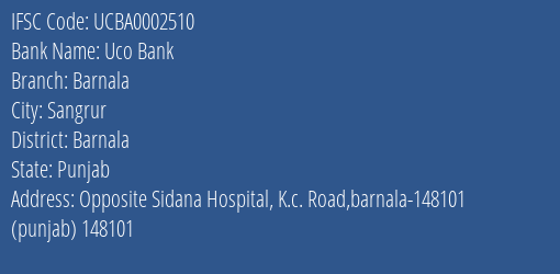 Uco Bank Barnala Branch Barnala IFSC Code UCBA0002510