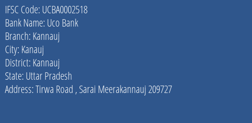 Uco Bank Kannauj Branch Kannauj IFSC Code UCBA0002518