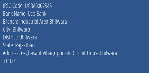 Uco Bank Industrial Area Bhilwara Branch Bhilwara IFSC Code UCBA0002545