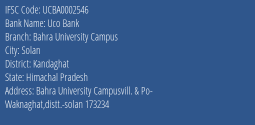 Uco Bank Bahra University Campus Branch Kandaghat IFSC Code UCBA0002546