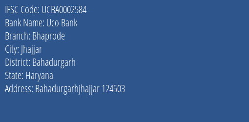 Uco Bank Bhaprode Branch Bahadurgarh IFSC Code UCBA0002584