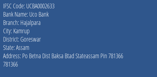 Uco Bank Hajalpara Branch Goreswar IFSC Code UCBA0002633