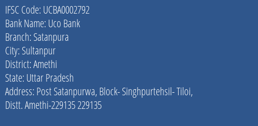 Uco Bank Satanpura Branch Amethi IFSC Code UCBA0002792