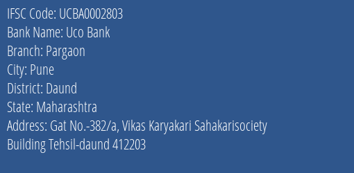 Uco Bank Pargaon Branch Daund IFSC Code UCBA0002803
