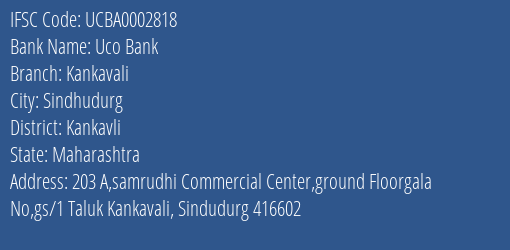Uco Bank Kankavali Branch Kankavli IFSC Code UCBA0002818