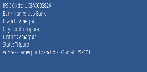 Uco Bank Amerpur Branch Amarpur IFSC Code UCBA0002826