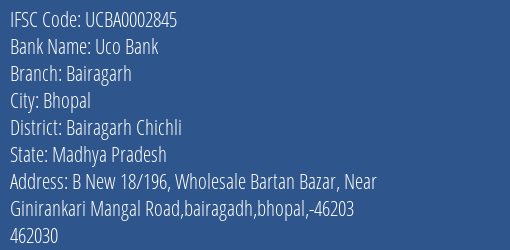 Uco Bank Bairagarh Branch Bairagarh Chichli IFSC Code UCBA0002845