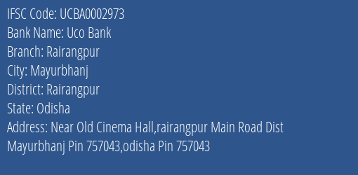 Uco Bank Rairangpur Branch Rairangpur IFSC Code UCBA0002973