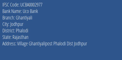 Uco Bank Ghantiyali Branch Phalodi IFSC Code UCBA0002977