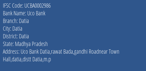 Uco Bank Datia Branch Datia IFSC Code UCBA0002986