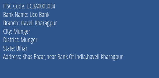 Uco Bank Haveli Kharagpur Branch Munger IFSC Code UCBA0003034