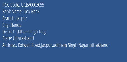 Uco Bank Jaspur Branch Udhamsingh Nagr IFSC Code UCBA0003055