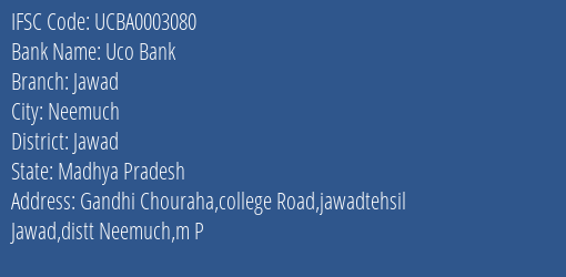 Uco Bank Jawad Branch Jawad IFSC Code UCBA0003080