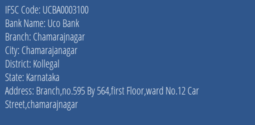 Uco Bank Chamarajnagar Branch Kollegal IFSC Code UCBA0003100