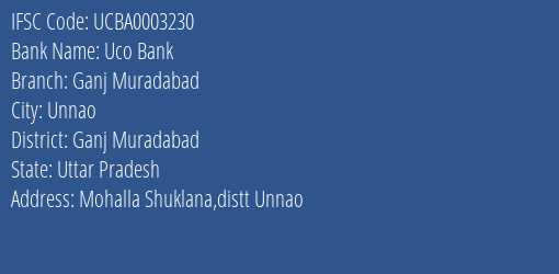 Uco Bank Ganj Muradabad Branch Ganj Muradabad IFSC Code UCBA0003230