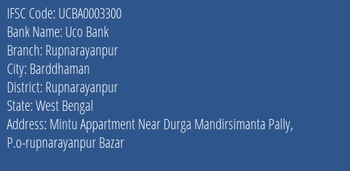 Uco Bank Rupnarayanpur Branch, Branch Code 003300 & IFSC Code UCBA0003300