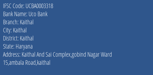 Uco Bank Kaithal Branch, Branch Code 003318 & IFSC Code UCBA0003318