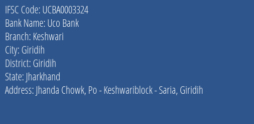 Uco Bank Keshwari Branch, Branch Code 003324 & IFSC Code UCBA0003324