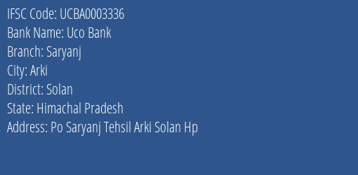 Uco Bank Saryanj Branch Solan IFSC Code UCBA0003336