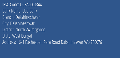 Uco Bank Dakshineshwar Branch North 24 Parganas IFSC Code UCBA0003344
