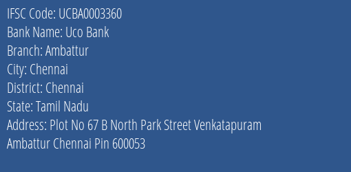 Uco Bank Ambattur Branch Chennai IFSC Code UCBA0003360