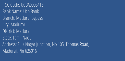 Uco Bank Madurai Bypass Branch Madurai IFSC Code UCBA0003413