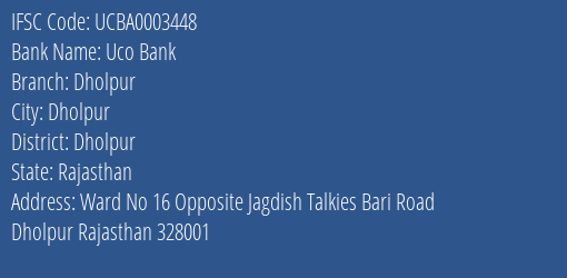 Uco Bank Dholpur Branch Dholpur IFSC Code UCBA0003448