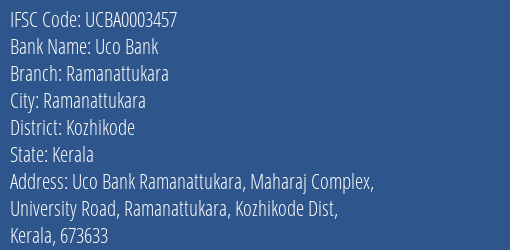 Uco Bank Ramanattukara Branch, Branch Code 003457 & IFSC Code UCBA0003457