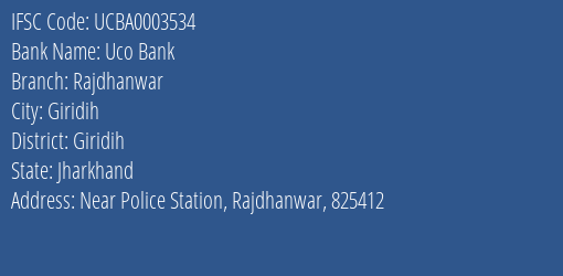 Uco Bank Rajdhanwar Branch, Branch Code 003534 & IFSC Code UCBA0003534