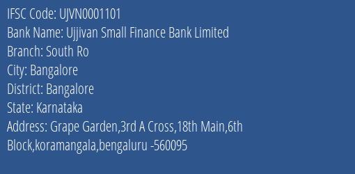 Ujjivan Small Finance Bank Limited South Ro Branch, Branch Code 001101 & IFSC Code UJVN0001101
