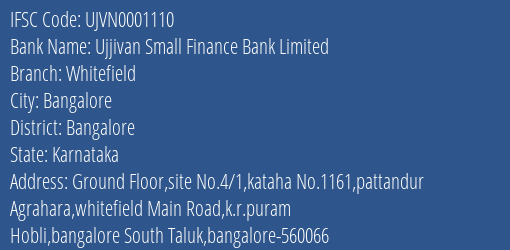 Ujjivan Small Finance Bank Limited Whitefield Branch IFSC Code